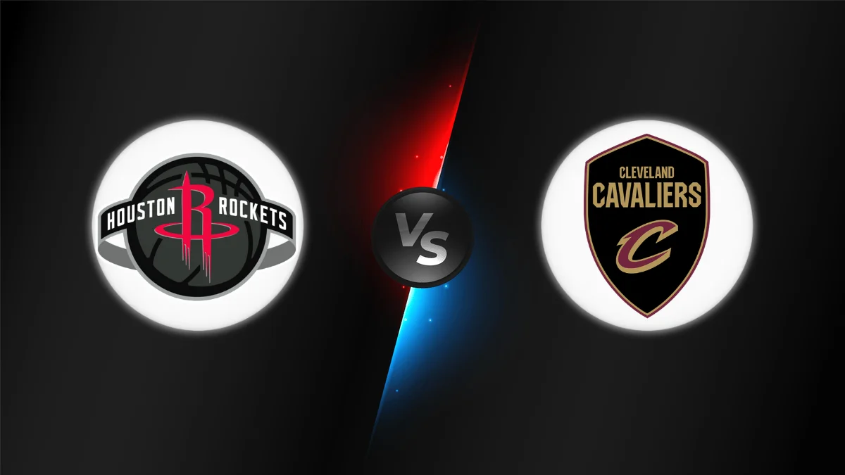 Houston Rockets vs Cleveland Cavaliers