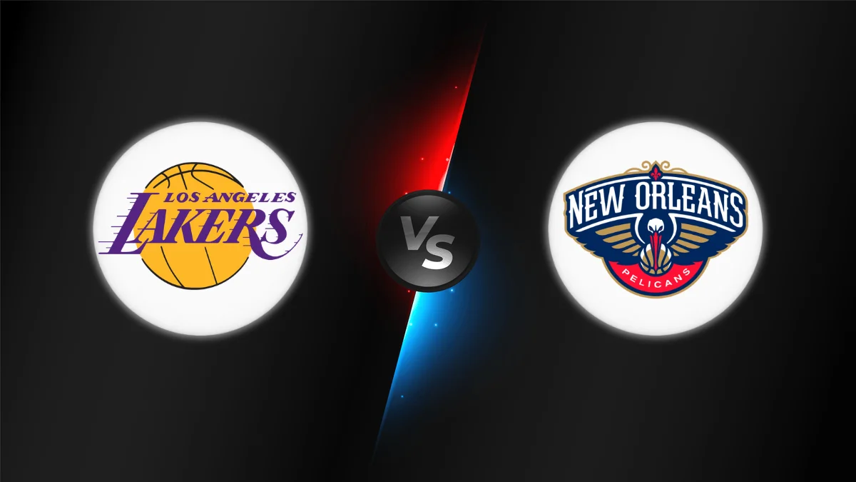 Los Angeles Lakers vs New Orleans Pelicans Los Angeles Lakers vs New Orleans Pelicans