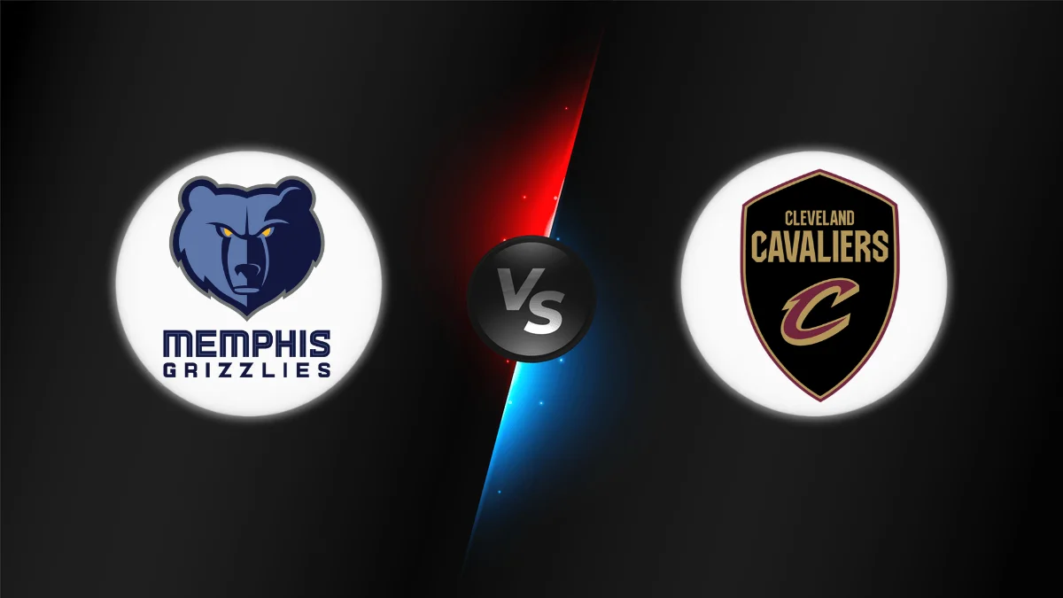 Memphis Grizzlies vs Cleveland Cavaliers Memphis Grizzlies vs Cleveland Cavaliers