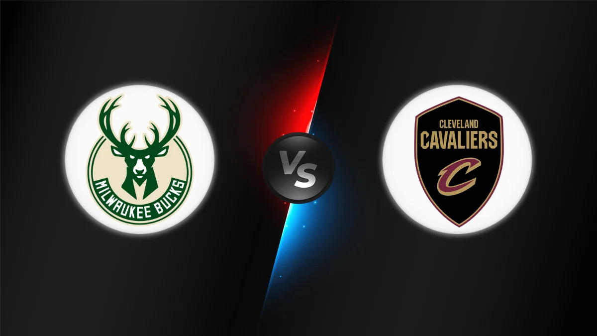 Milwaukee Bucks vs Cleveland Cavaliers Milwaukee Bucks vs Cleveland Cavaliers