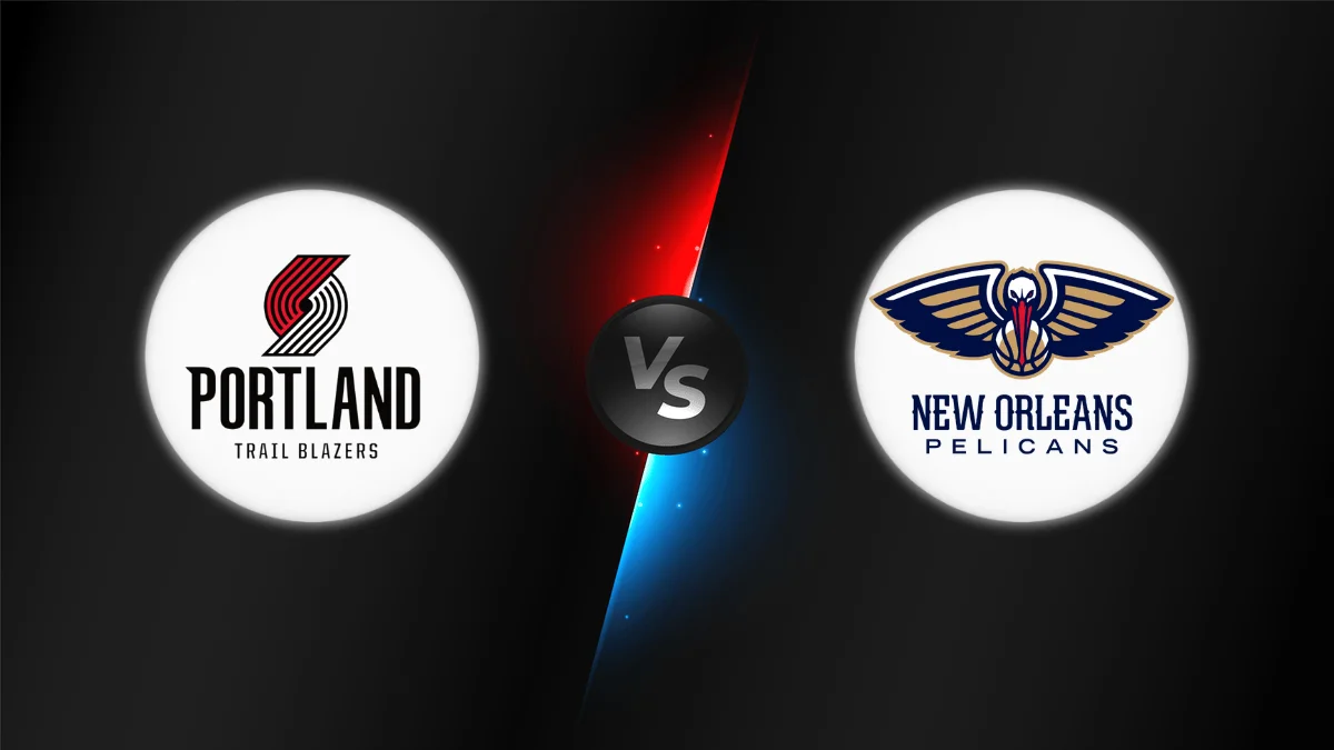 Portland Trail Blazers vs New Orleans Pelicans Portland Trail Blazers vs New Orleans Pelicans