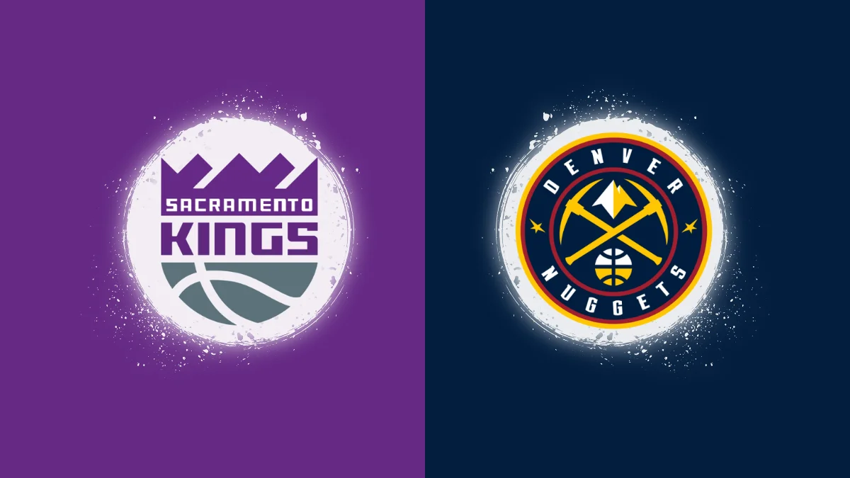 Sacramento Kings vs Denver Nuggets