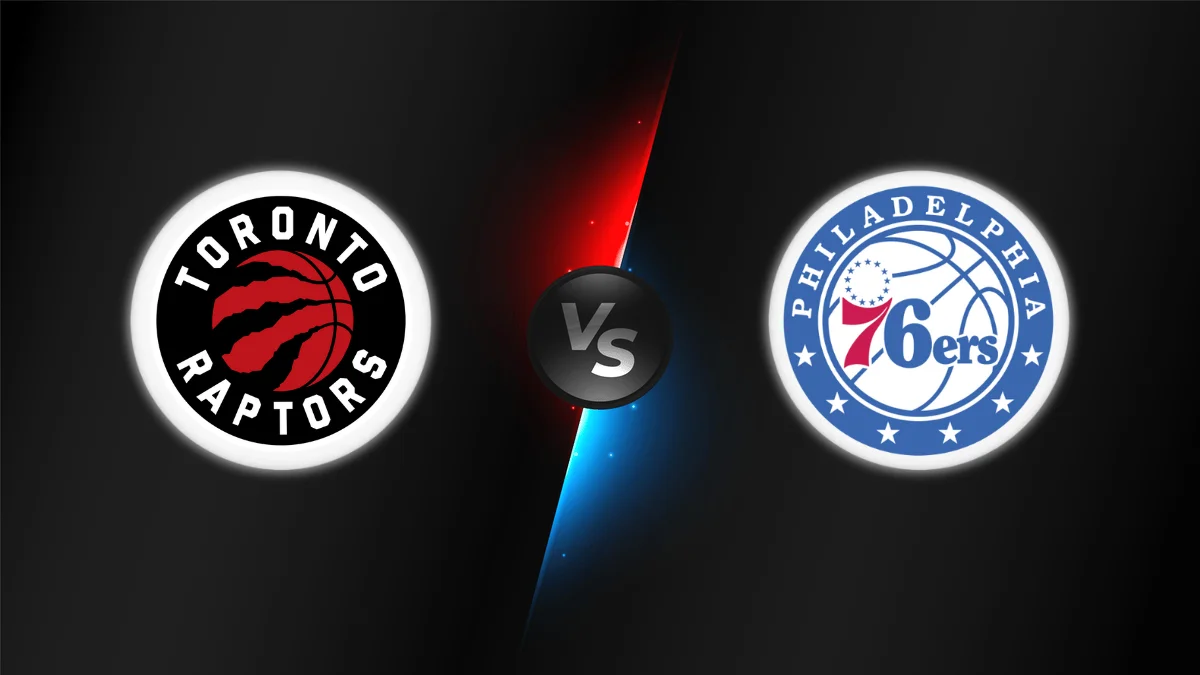 Toronto Raptors vs Philadelphia 76ers