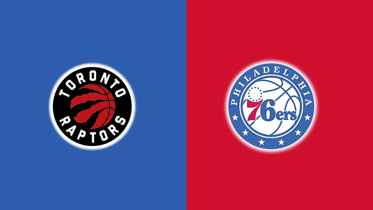 Toronto Raptors vs Philadelphia 76ers Toronto Raptors vs Philadelphia 76ers