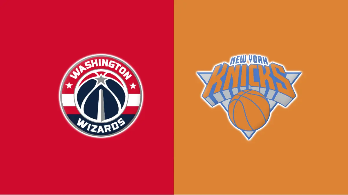 Washington Wizards vs New York Knicks Washington Wizards vs New York Knicks