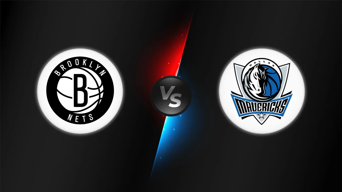 Brooklyn Nets vs Dallas Mavericks Brooklyn Nets vs Dallas Mavericks