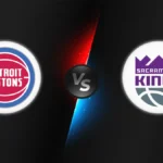 Detroit Pistons vs Sacramento Kings