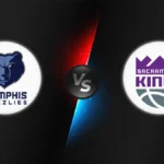 Memphis Grizzlies vs Sacramento Kings