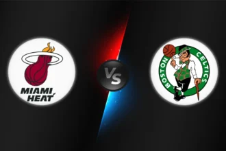 Miami Heat vs Boston Celtics