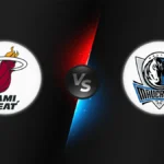 Miami Heat vs Dallas Mavericks