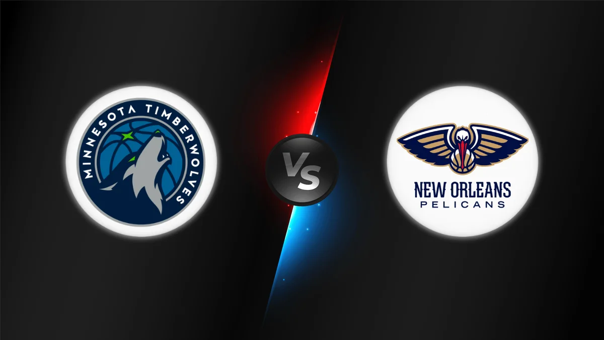 Minnesota Timberwolves vs New Orleans Pelicans