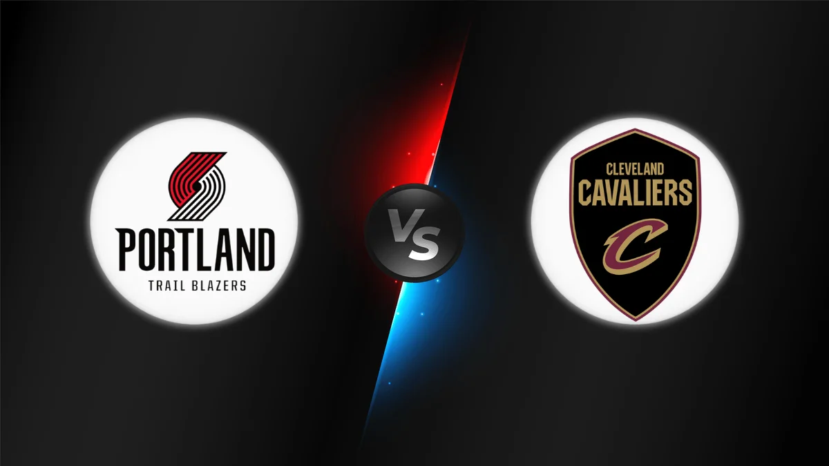 Portland Trail Blazers vs Cleveland Cavaliers Portland Trail Blazers vs Cleveland Cavaliers