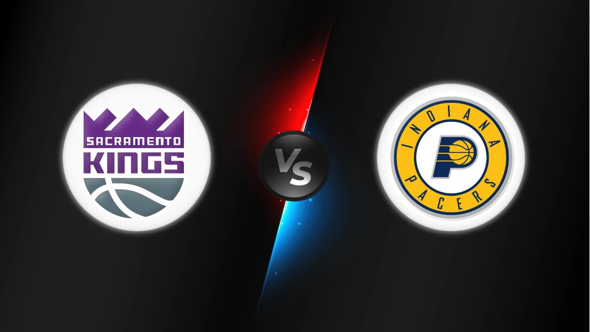 Sacramento Kings vs Indiana Pacers Sacramento Kings vs Indiana Pacers