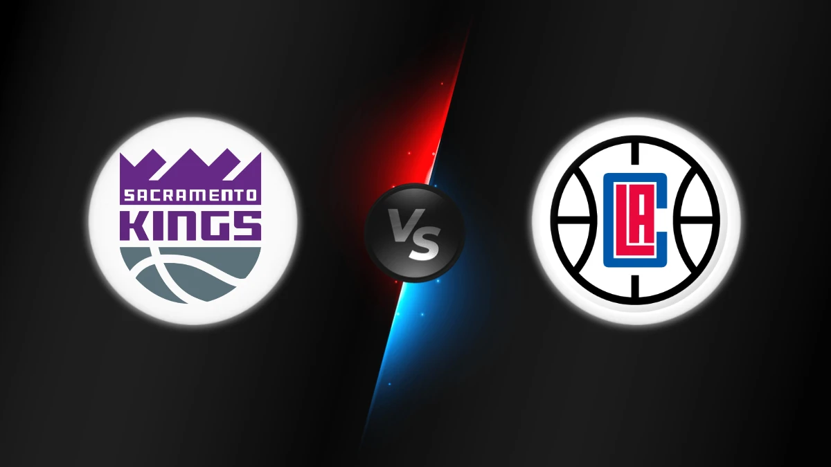Sacramento Kings vs Los Angeles Clippers