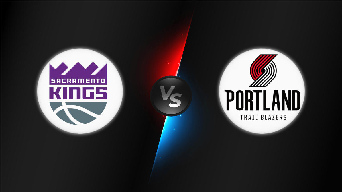 Sacramento Kings vs Portland Trail Blazers