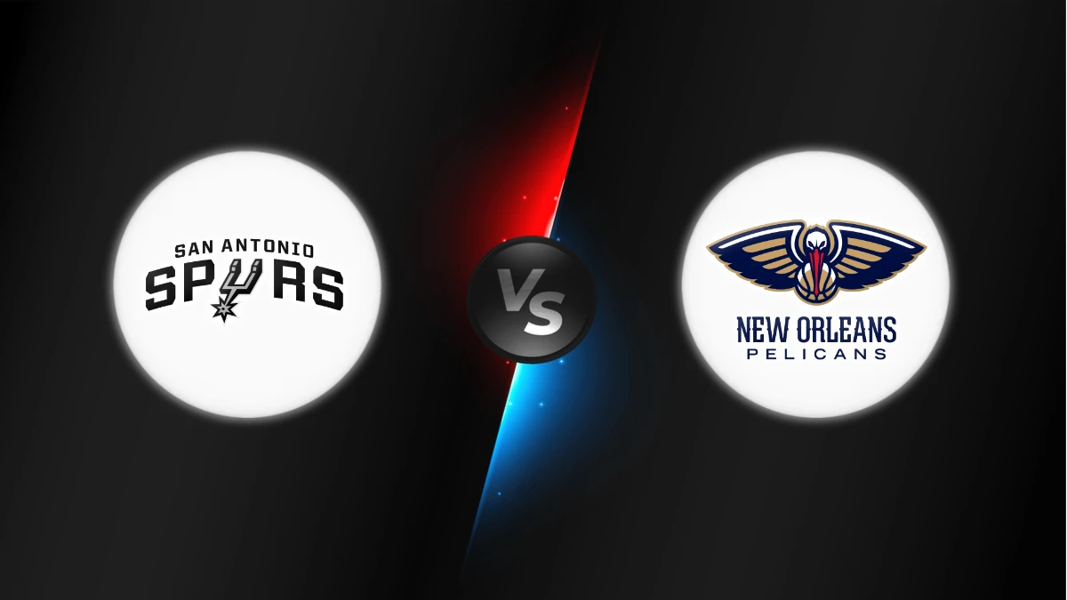 San Antonio Spurs vs New Orleans Pelicans San Antonio Spurs vs New Orleans Pelicans
