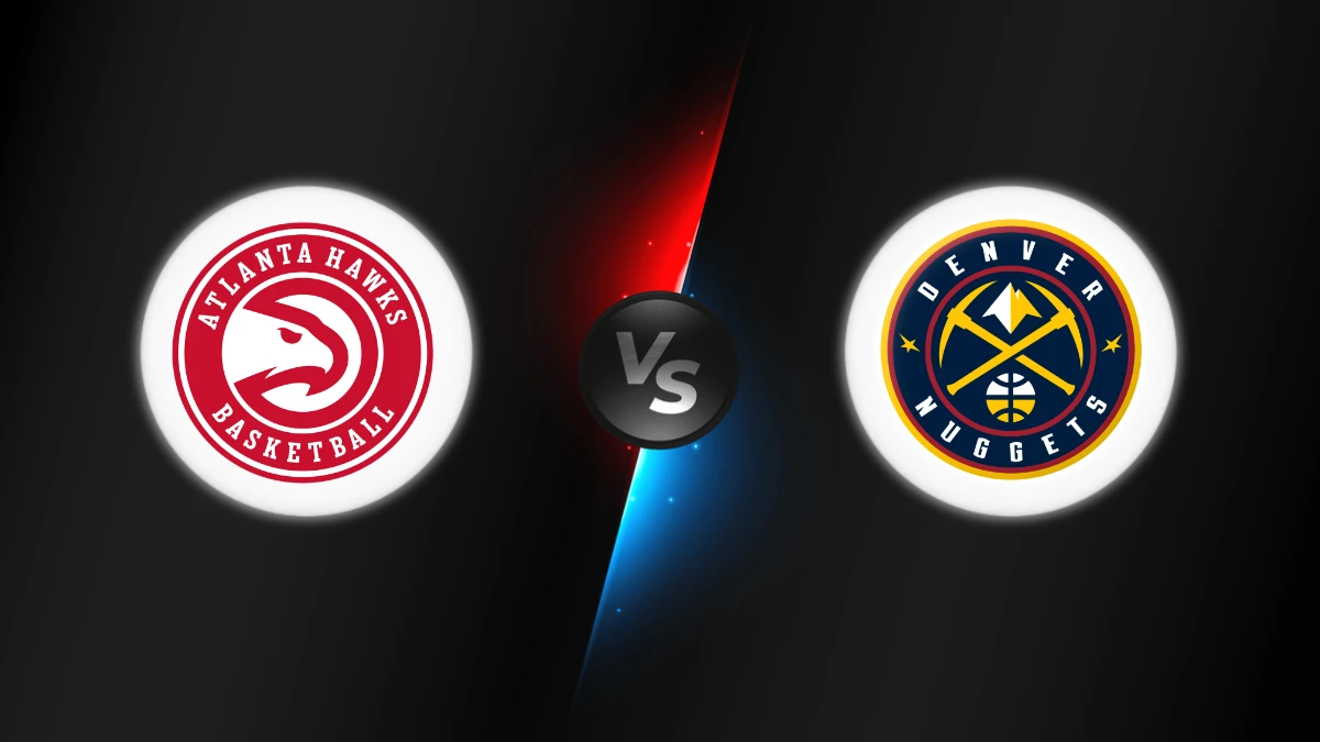 Atlanta Hawks vs Denver Nuggets