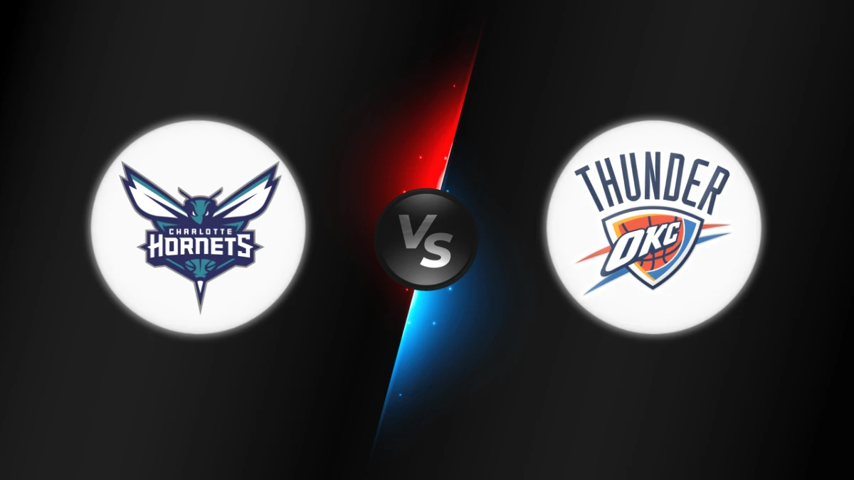 Charlotte Hornets vs Oklahoma City Thunder