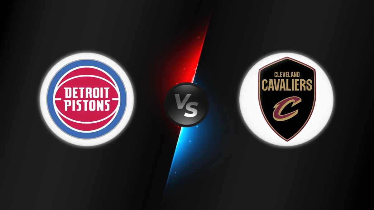 Detroit Pistons vs Cleveland Cavaliers