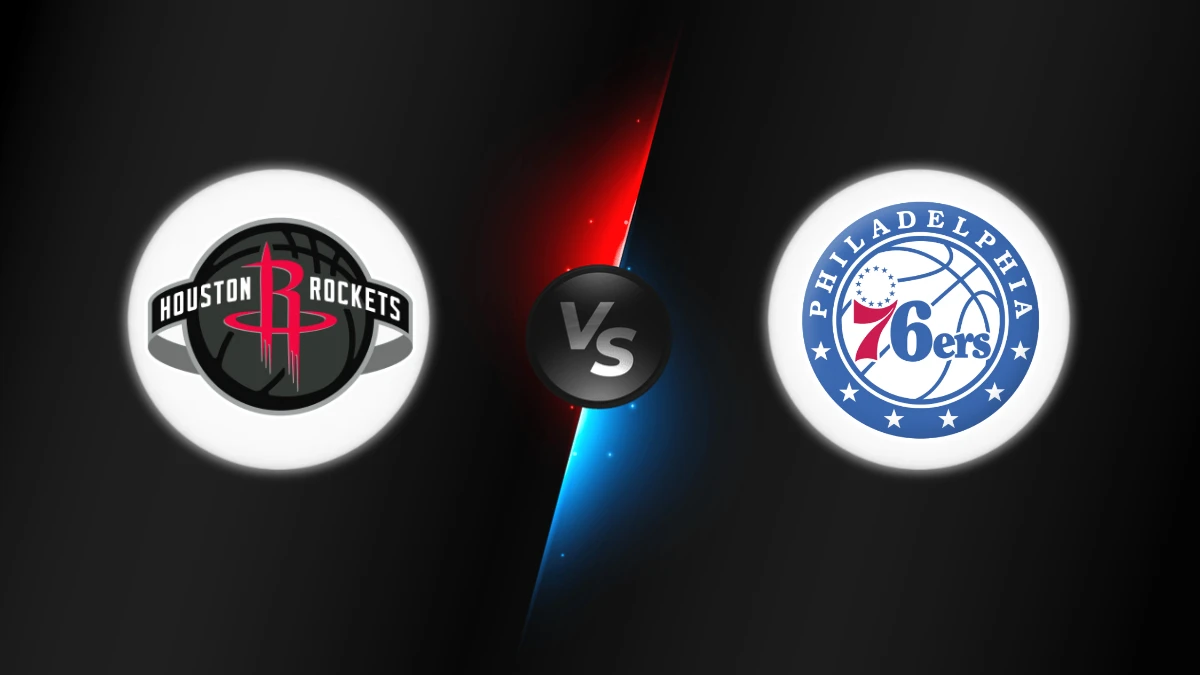 Houston Rockets vs Philadelphia 76ers Houston Rockets vs Philadelphia 76ers