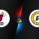 Miami Heat vs Indiana Pacers