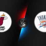 Miami Heat vs Oklahoma City Thunder