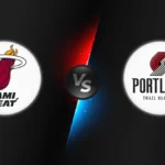 Miami Heat vs Portland Trail Blazers