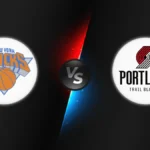 New York Knicks vs Portland Trail Blazers