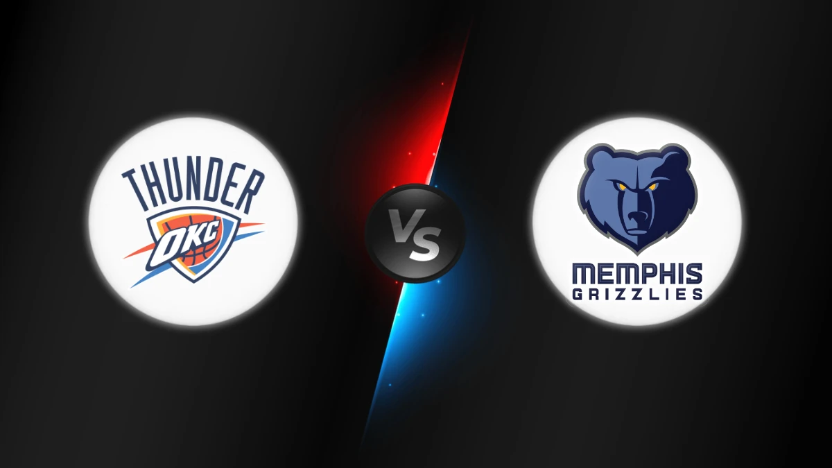 Oklahoma City Thunder vs Memphis Grizzlies