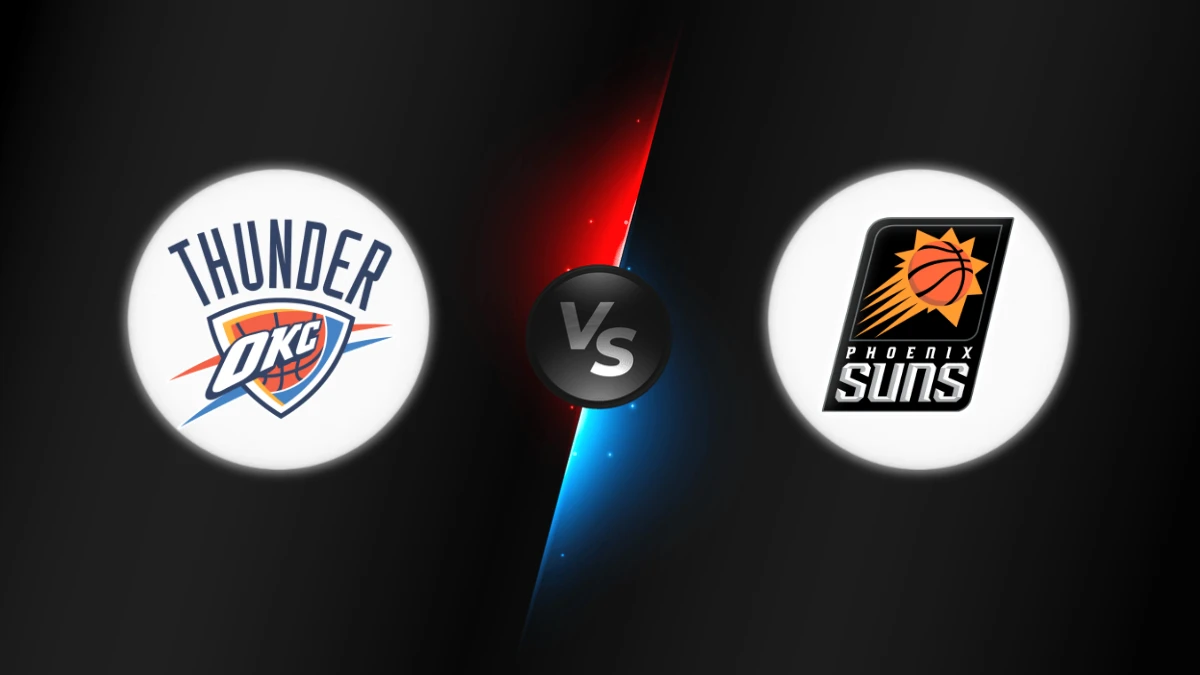 Oklahoma City Thunder vs Phoenix Suns