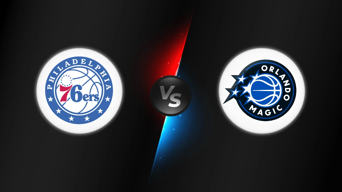 Philadelphia 76ers vs Orlando Magic Philadelphia 76ers vs Orlando Magic